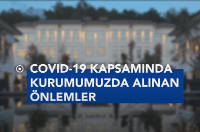 Covid-19 Kapsamında Kurumumuzda Alınan Önlemler